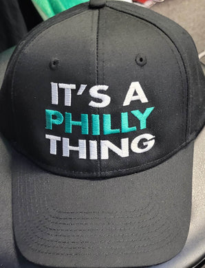 It's A Philly Thing Baseball Cap